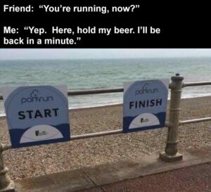 Stupid Bar Memes when you finally find a marathon for you