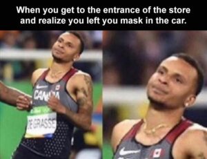Stupid Bar Memes when you forget your mask