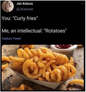 Stupid Bar Memes when you like potatoes