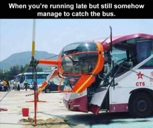 Stupid Bar Memes when this guy almost missed the bus