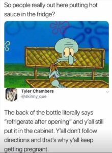 Stupid Bar Memes you put hotsauce in the fridge