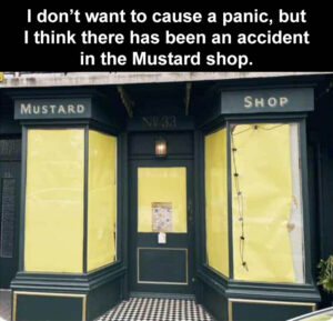 Stupid Bar Memes IbdontbwantbtobcausebabpanicbbutbIbthinkbtheresbbeenbanbaccidentbinbthebmustardbshop