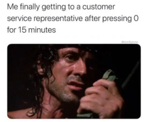 Stupid Bar Memes trimmerbfinallybgettingbcustomerbservicebrepresentativebafterbpressingbob15bminutesbsnackytuna