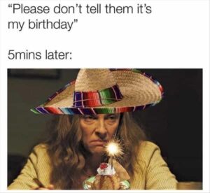 Stupid Bar Memes whenstheyssingshappysbirthday
