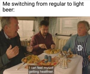 Stupid Bar Memes you drinking light beer