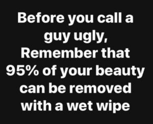 Stupid Bar Memes youresugly