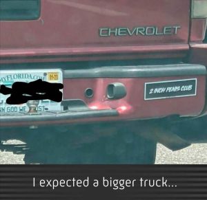 Stupid Bar Memes whensthestrucksissbig