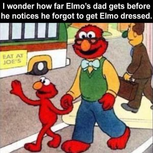 Stupid Bar Memes whensyousforgotstosdresssyourskids