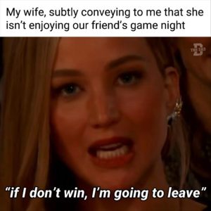 Stupid Bar Memes youreswinningsgamesnight