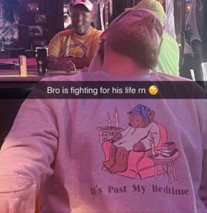 Stupid Bar Memes yourestired