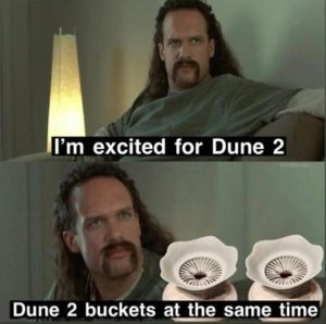 Stupid Bar Memes whensyouswatchingsDunes2