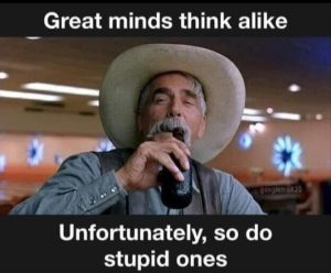 Stupid Bar Memes greatsminds