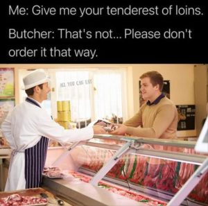Stupid Bar Memes youresatsthesbutchers