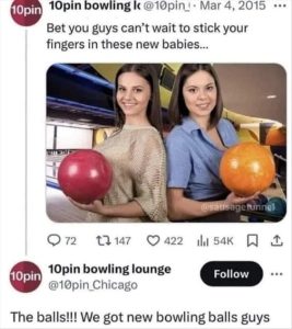 Stupid Bar Memes youresbowlingsballs