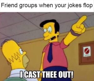 Stupid Bar Memes whensyoursjokesflops