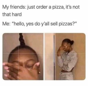 Stupid Bar Memes stsorderspizzasssno