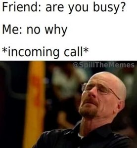 Stupid Bar Memes friendsbmingscall