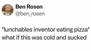 Stupid Bar Memes xslunchablrspizzascold